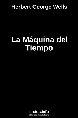 La Máquina del Tiempo, de Herbert George Wells