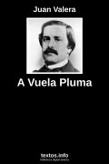 A Vuela Pluma, de Juan Valera