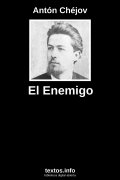 El Enemigo, de Antón Chéjov