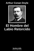 El Hombre del Labio Retorcido, de Arthur Conan Doyle