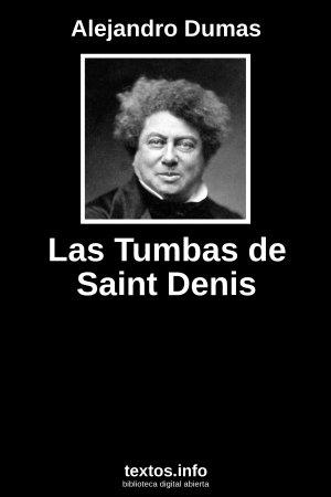 Las Tumbas de Saint Denis, de Alejandro Dumas