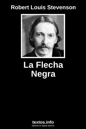 La Flecha Negra, de Robert Louis Stevenson 