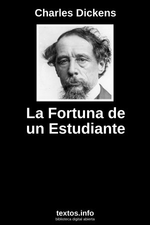 La Fortuna de un Estudiante, de Charles Dickens