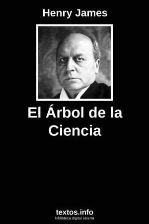 El Árbol de la Ciencia, de Henry James