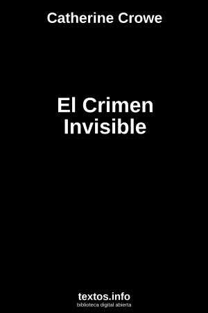 El Crimen Invisible, de Catherine Crowe