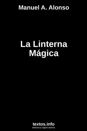 La Linterna Mágica, de Manuel A. Alonso