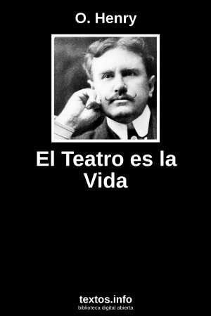 El Teatro es la Vida, de O. Henry