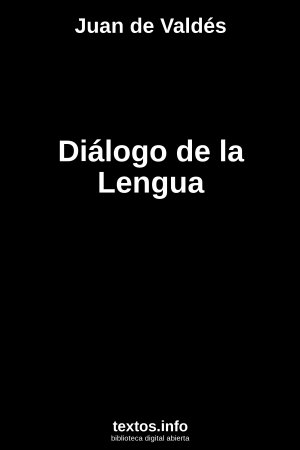 Diálogo de la Lengua, de Juan de Valdés