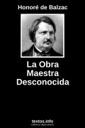 La Obra Maestra Desconocida, de Honoré de Balzac