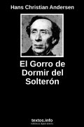 El Gorro de Dormir del Solterón, de Hans Christian Andersen