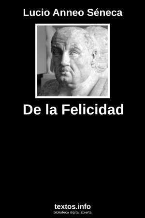 De la Felicidad, de Lucio Anneo Séneca