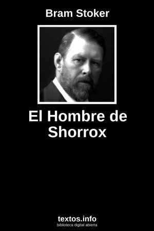 El Hombre de Shorrox, de Bram Stoker