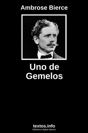 Uno de Gemelos, de Ambrose Bierce