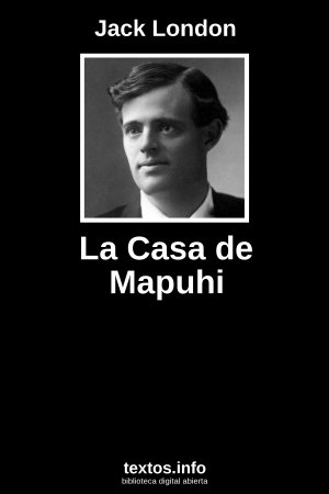 La Casa de Mapuhi, de Jack London