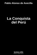 La Conquista del Perú, de Pablo Alonso de Avecilla