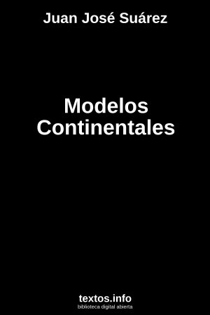 Modelos Continentales, de Juan Jose Suarez