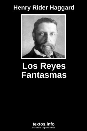 Los Reyes Fantasmas, de Henry Rider Haggard