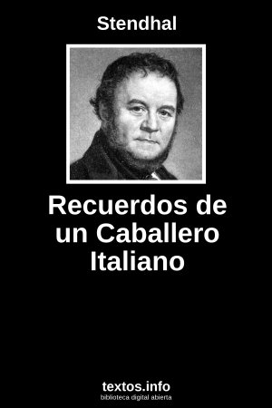 Recuerdos de un Caballero Italiano, de Stendhal