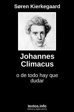 Johannes Climacus, de Søren Kierkegaard