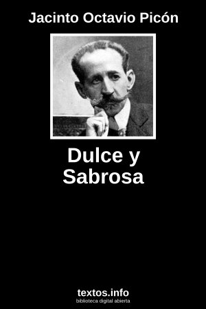 Dulce y Sabrosa, de Jacinto Octavio Picón