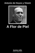 A Flor de Piel, de Antonio de Hoyos y Vinent