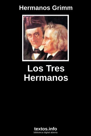 Los Tres Hermanos, de Hermanos Grimm