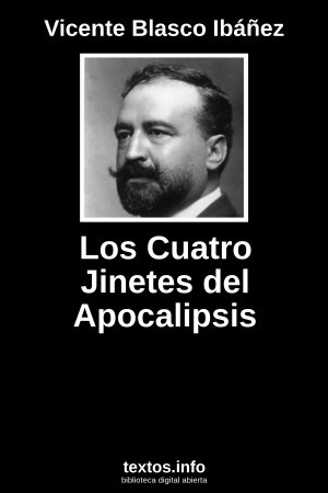 Los Cuatro Jinetes del Apocalipsis, de Vicente Blasco Ibáñez