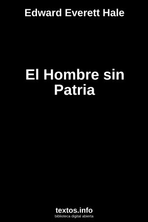 El Hombre sin Patria, de Edward Everett Hale