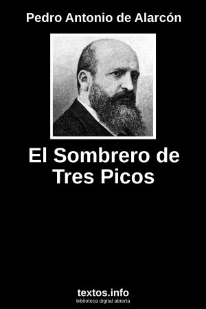 El Sombrero de Tres Picos, de Pedro Antonio de Alarcón 