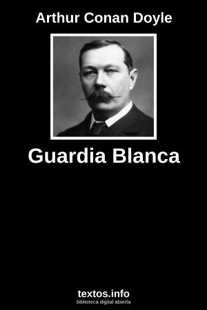 Guardia Blanca, de Arthur Conan Doyle