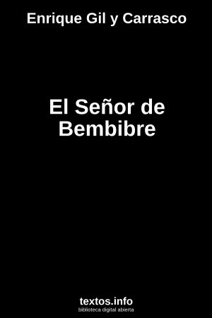 El Señor de Bembibre, de Enrique Gil y Carrasco