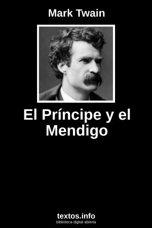 El Príncipe y el Mendigo, de Mark Twain