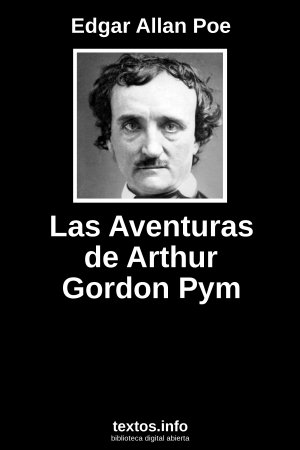 Las Aventuras de Arthur Gordon Pym, de Edgar Allan Poe
