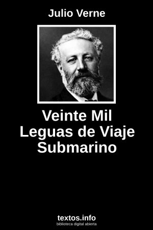 Veinte Mil Leguas de Viaje Submarino, de Julio Verne