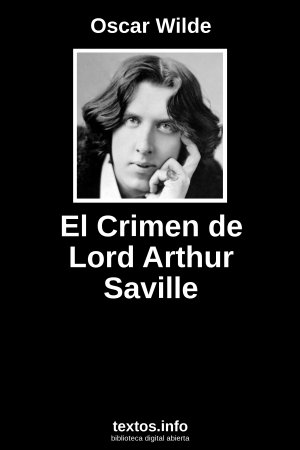 El Crimen de Lord Arthur Saville, de Oscar Wilde