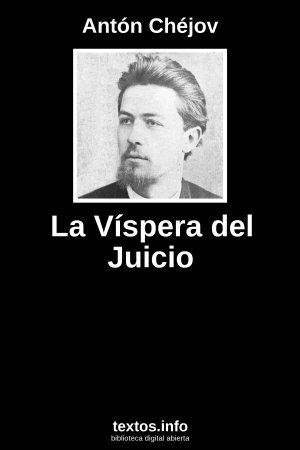 La Víspera del Juicio, de Antón Chéjov