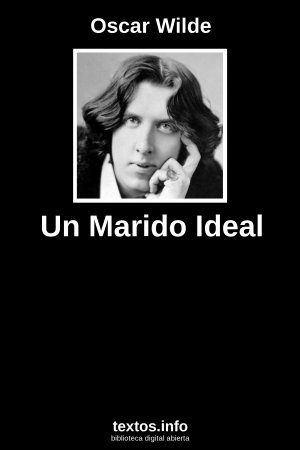 Un Marido Ideal, de Oscar Wilde