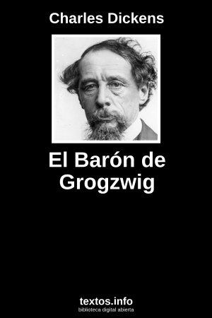El Barón de Grogzwig, de Charles Dickens