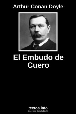 El Embudo de Cuero, de Arthur Conan Doyle