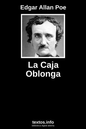 La Caja Oblonga, de Edgar Allan Poe