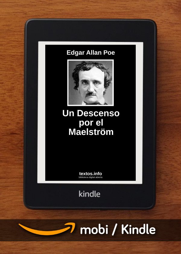Un Descenso por el Maelström