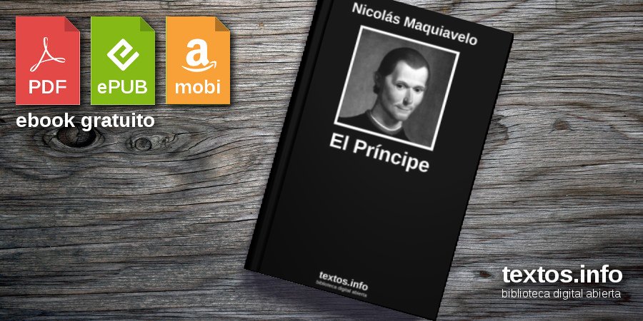 Descargar PDF 'El Príncipe', de Nicolás Maquiavelo - textos.info