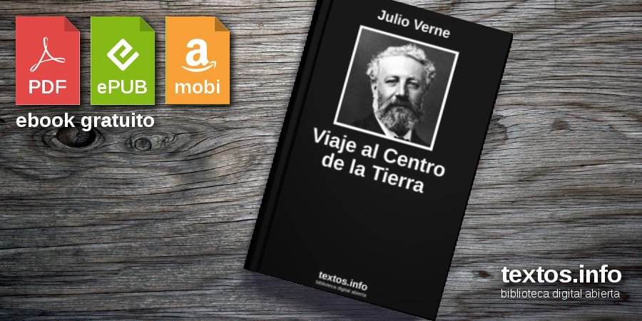 navegador prototipo Asombro Descargar PDF «Viaje al Centro de la Tierra», de Julio Verne - textos.info