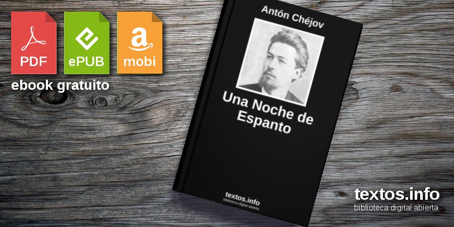 Una Noche De Espanto Anton Chejov Resumen