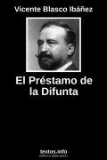 El Préstamo de la Difunta, de Vicente Blasco Ibáñez