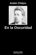 En la Oscuridad, de Antón Chéjov
