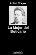 La Mujer del Boticario, de Antón Chéjov