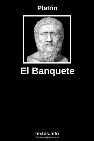 El Banquete, de Platón