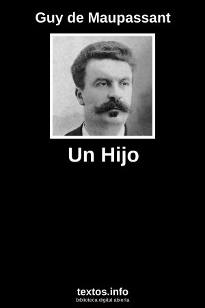 Un Hijo, de Guy de Maupassant