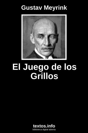 El Juego de los Grillos, de Gustav Meyrink